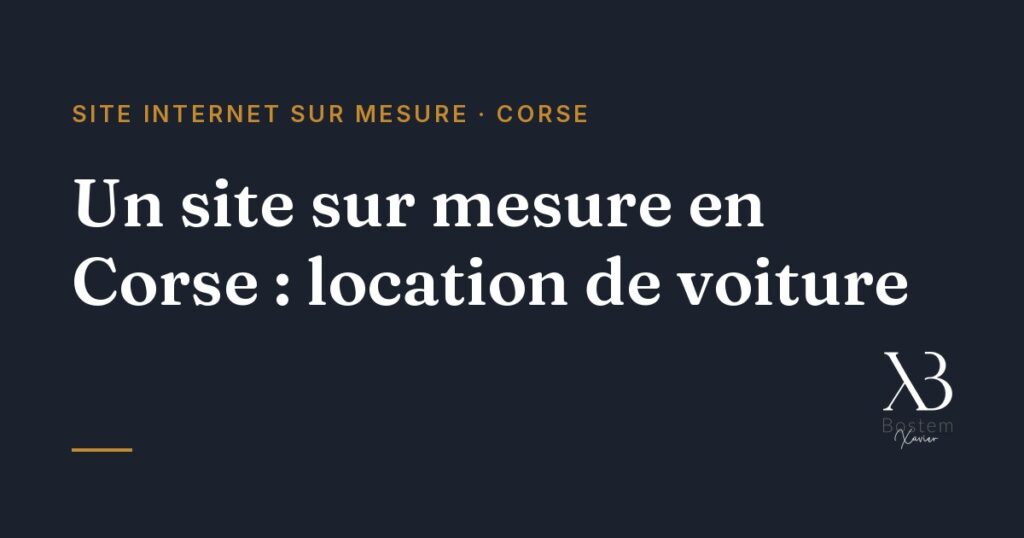 Site internet sur mesure en Corse, exemple d'une location de voiture
